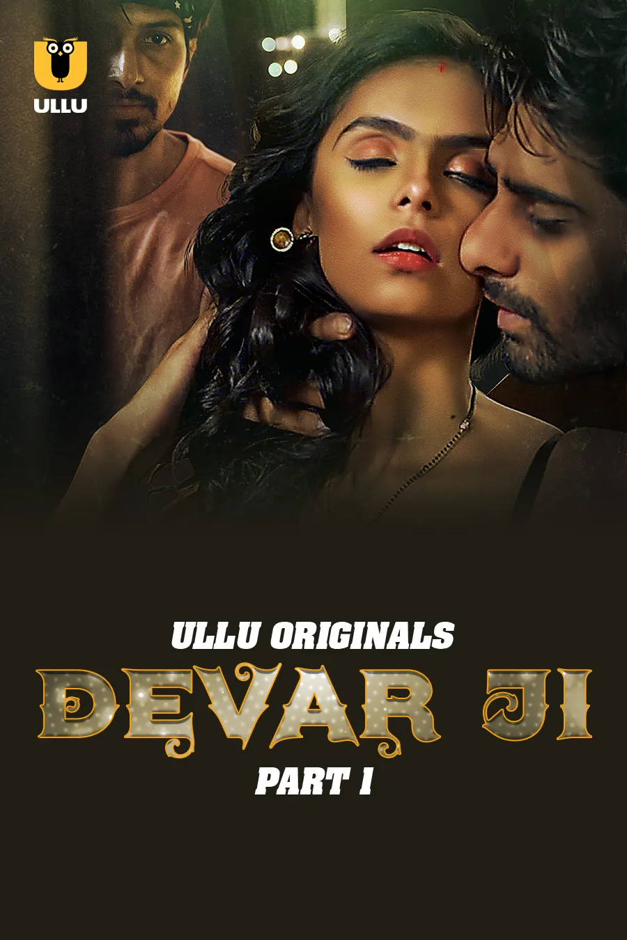 Devar Ji Part 1 2024 Ullu S01 Hindi Web Series 1080p HDRip 1.8GB Download