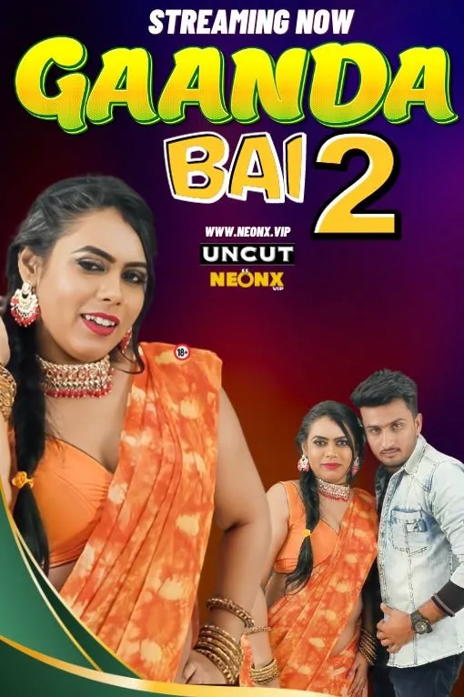 Gaanda Bai 2 2024 NeonX Hindi Short Film 720p HDRip 500MB Download
