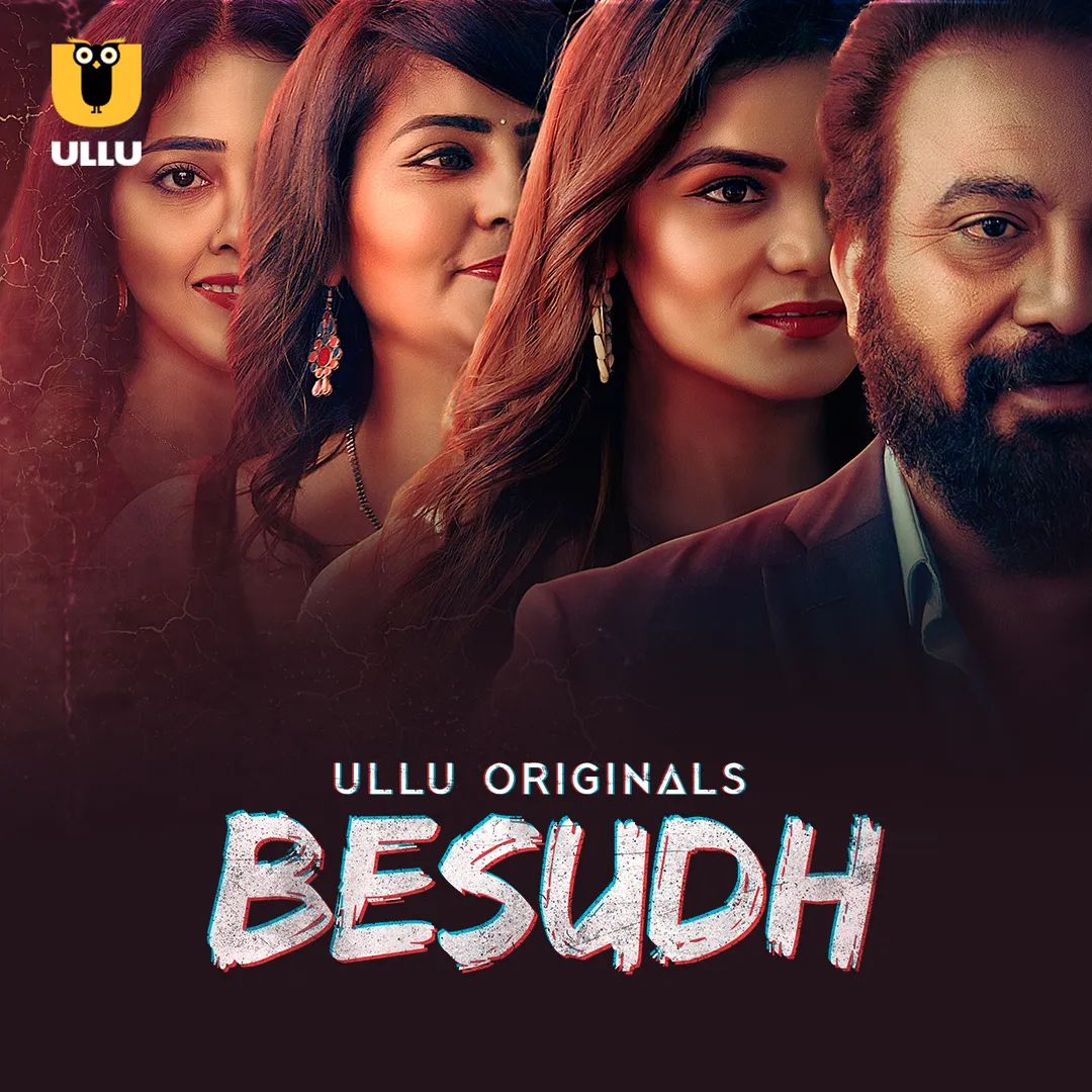 Besudh 2023 Ullu S01 Hindi Web Series 480p HDRip 350MB Download