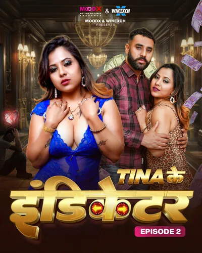 Teena ke Indicator 2024 Moodx S01E02 Hindi Web Series 720p HDRip Download