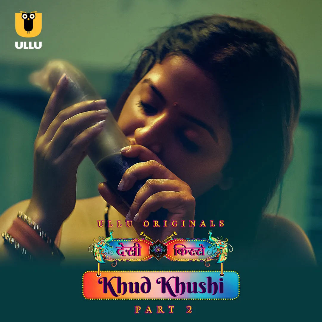 Khud Khushi Part 2 2023 Ullu Hindi Web Series 480p HDRip 300MB Download