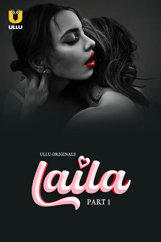 Laila Part 01 2024 Ullu Hindi Web Series 1080p | 720p | 480p HDRip Download