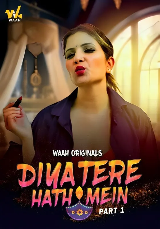 Diya Tere Hath Mein 2024 Waah S01E01T02 Hindi Web Series 1080p | 720p HDRip Download